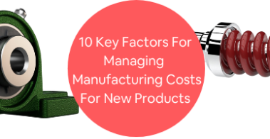 key factors for managing manufacturing costs