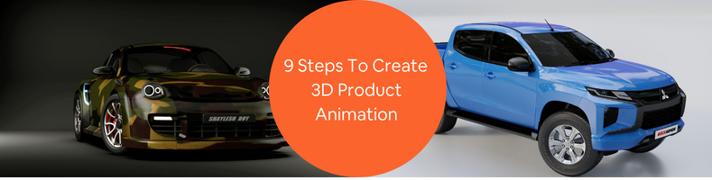 9 Steps to Create 3D Product Animation for a Company's Marketing Campaign |  Cad Crowd