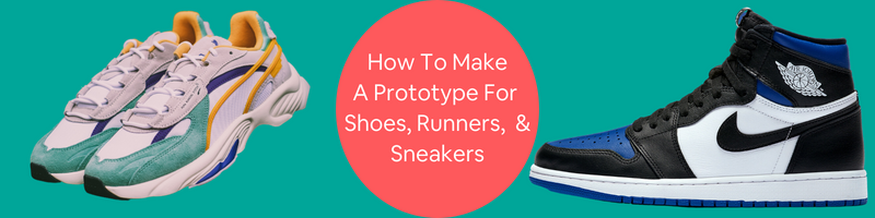 How to Make a Prototype for Shoes, Runners & Sneakers with a Design  Services Company | Cad Crowd