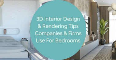 3d interior design & rendering firms
