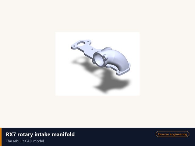 RX7 Manifold: Scan to CAD – image 2 of 3